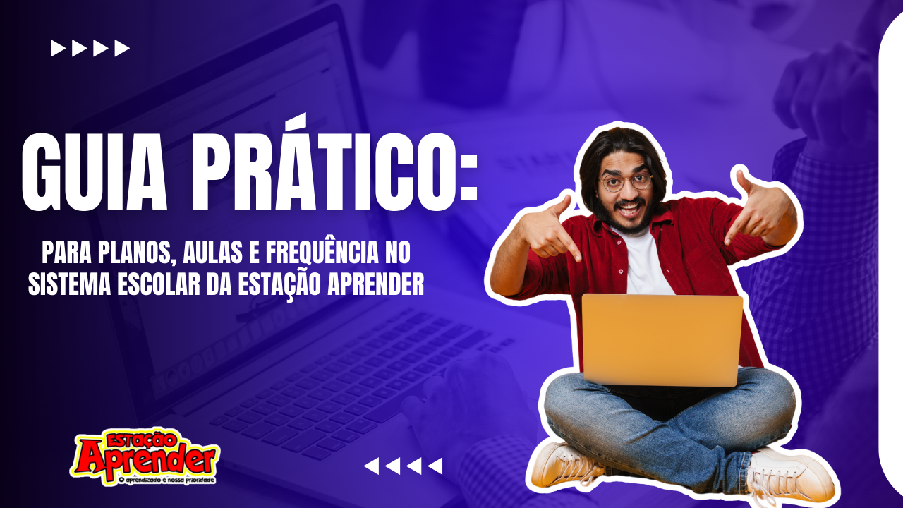 Dominando o Sistema Escolar da Estação Aprender